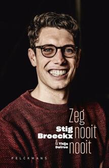 Pelckmans uitgevers Zeg nooit nooit - (ISBN:9789463831352)