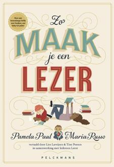 Pelckmans uitgevers Zo maak je een lezer - (ISBN:9789464012347)