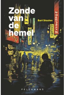 Pelckmans uitgevers Zonde Van De Hemel - Bart Stouten