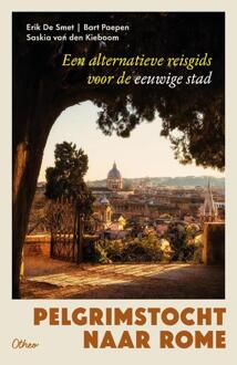 Pelgrimstocht naar Rome -  Bart Paepen, Erik de Smet, Saskia van den Kieboom (ISBN: 9789085287766)
