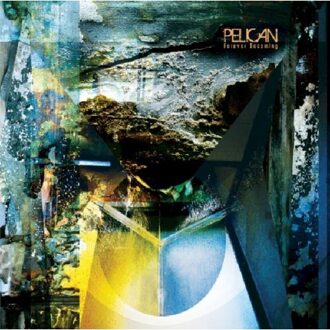 Pelican - Forever Becoming
