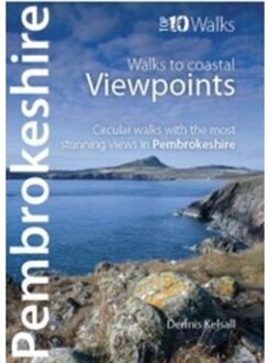 Pembrokeshire - Walks To Coastal Viewpoints - Top 10 Walks - Wales Coast Path - Dennis Kelsall