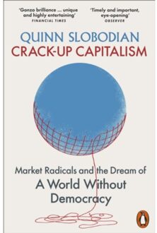 Penguin Crack-Up Capitalism - Quinn Slobodian