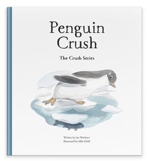 Penguin Crush - The Crush Series - Ian Worboys