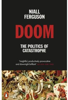 Penguin Doom: The Politics Of Carastrophe - Niall Ferguson