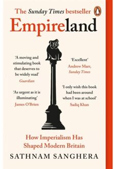 Penguin Empireland: How Imperialism Has Shaped Modern Britain - Sathnam Sanghera
