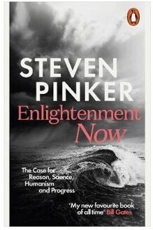 Penguin Enlightenment Now : The Case for Reason, Science, Humanism, and Progress