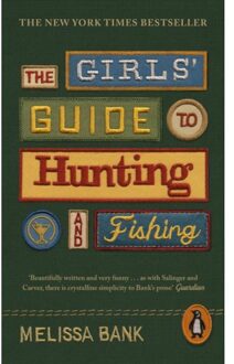 Penguin Essentials The Girls' Guide To Hunting And Fishing - Melissa Bank