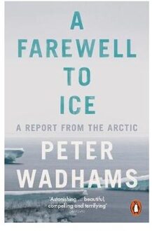 Penguin Farewell to Ice - Boek Peter Wadhams (024100943X)