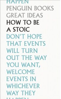 Penguin Great Ideas How To Be A Stoic - Robert Dobbin