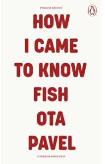 Penguin How I Came To Know Fish - Penguin Archive - Ota Pavel