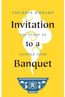 Penguin Invitation To A Banquet : The Story Of Chinese Food - Fuchsia Dunlop