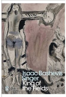 Penguin King Of The Fields - Penguin Modern Classics - Isaac Bashevis Singer