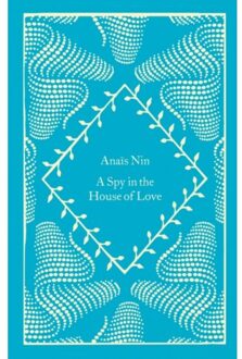 Penguin Little Clothbound Classics A Spy In The House Of Love - Anais Nin