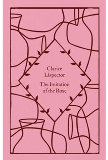 Penguin Little Clothbound Classics The Imitation Of The Rose - Clare Lispector