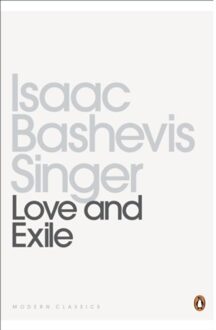 Penguin Love And Exile - Penguin Modern Classics - Isaac Bashevis Singer
