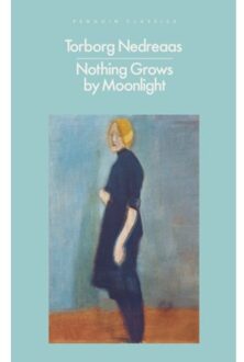 Penguin Nothing Grows By Moonlight - Penguin Modern Classics - Torborg Nedreaas