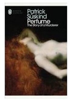 Penguin Perfume - Penguin Modern Classics - Patrick Suskind