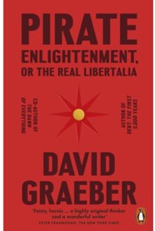 Penguin Pirate Enlightenment, Or The Real Libertalia - David Graeber