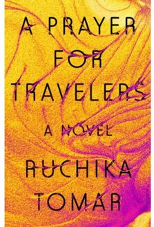 Penguin Prayer For Travellers - Ruchika Tomar