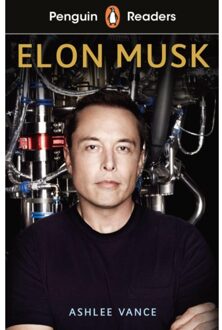 Penguin Readers Level 3: Elon Musk (Elt Graded Reader) - Penguin Readers - Ashlee Vance