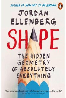 Penguin Shape: The Hidden Geometry Of Absolutely Everything - Jordan Ellenberg