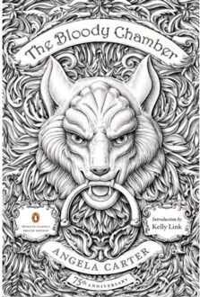 Penguin The Bloody Chamber And Other Stories - Penguin Classics Deluxe Edition - Angela Carter