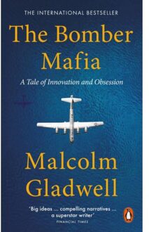 Penguin The Bomber Mafia: A Tale Of Innovation And Obsession - Malcolm Gladwell