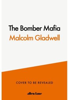 Penguin The Bomber Mafia - Malcolm Gladwell