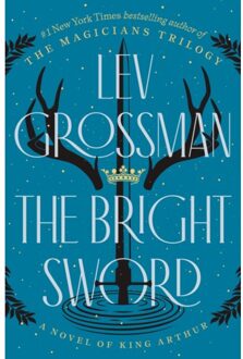 Penguin The Bright Sword - Lev Grossman