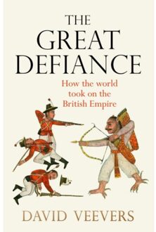 Penguin The Great Defiance: How The World Took On The Empire - David Veevers