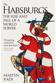 Penguin The Habsburgs: The Rise And Fall Of A World Power - Martyn Rady