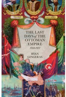 Penguin The Last Days Of The Ottoman Empire 1918-1922 - Ryan Gingeras