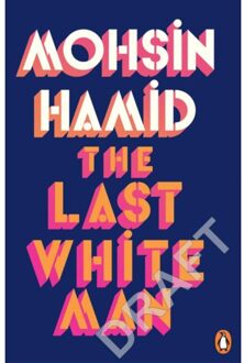Penguin The Last White Man - Mohsin Hamid