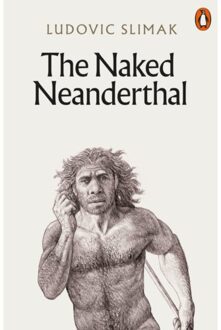 Penguin The Naked Neanderthal - Ludovic Slimak