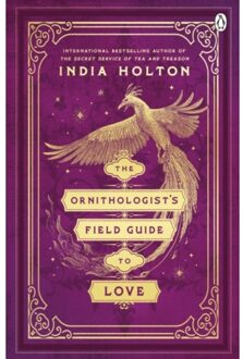 Penguin The Ornithologist's Field Guide To Love - India Holton