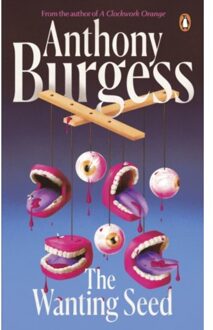 Penguin The Wanting Seed - Penguin Essentials - Anthony Burgess