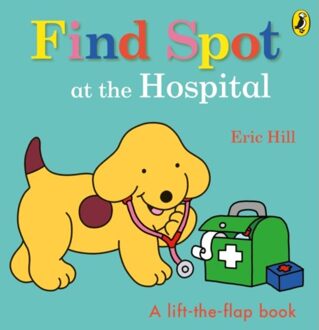 Penguin Uk Find Spot At The Hospital - Eric Hill