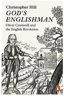 Penguin Uk God's Englishman: Oliver Cromwell And The English Revolution - Christopher Hill