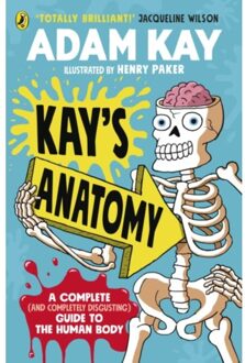 Penguin Uk Kay's Anatomy : A Complete (And Completely Disgusting) Guide To The Human Body - Adam Kay