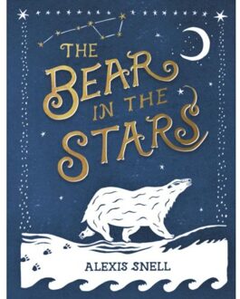 Penguin Uk The Bear In The Stars - Alexis Snell