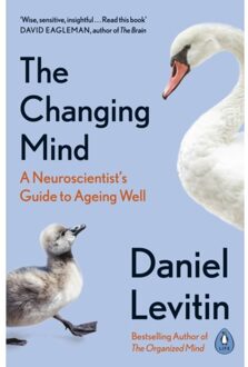 Penguin Uk The Changing Mind: A Neuroscientist's Guide To Ageing Well - Daniel Levitin