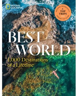 Penguin Us Best Of The World : 1,000 Destinations Of A Lifetime - National Geographic