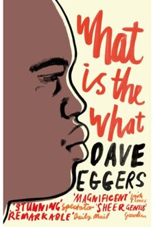 Penguin What is the What - Boek Dave Eggers (0141015748)