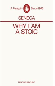 Penguin Why I Am A Stoic - Penguin Archive - Seneca
