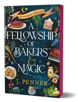 Penner, J: Fellowship Of Bakers & Magic (Deluxe Edition) - Adenashire - J. Penner