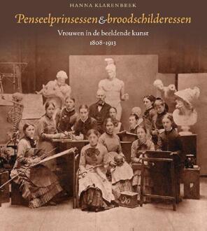 Penseelprinsessen & broodschilderessen - Boek Hanna Klarenbeek (9068685880)