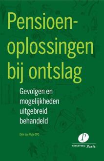 Pensioenoplossingen bij ontslag - Boek Dirk-Jan Plate (9462511683)