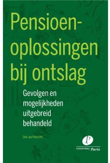 Pensioenoplossingen bij ontslag - Boek Dirk-Jan Plate (9462511683)