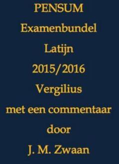 Pensum examenbundel Latijn 2015/2016 Vergilius